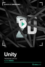 Okładka - Unity. Kurs video. Tworzenie gry 2D - Arkadiusz Brzegowy