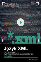Okładka kursu Język XML. Kurs video. Poziom pierwszy. Tworzenie struktury dokumentów XML