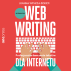 Okładka - Webwriting. Profesjonalne tworzenie tekstów dla Internetu. Wydanie 3 - Joanna Wrycza-Bekier