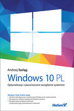 Okładka - Windows 10 PL. Optymalizacja i zaawansowane zarządzanie systemem - Andrzej Szeląg