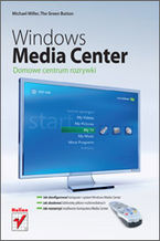 Okładka - Windows Media Center. Domowe centrum rozrywki - Michael Miller, The Green Button