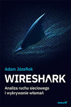 Okładka - Wireshark. Analiza ruchu sieciowego i wykrywanie włamań - Adam Józefiok