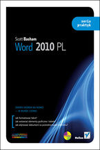 Okładka - Word 2010 PL. Seria praktyk - Scott Basham