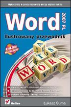 Okładka - Word 2007 PL. Ilustrowany przewodnik - Łukasz Suma