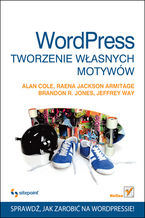 Okładka książki WordPress. Tworzenie własnych motywów