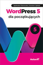 Okładka - WordPress 5 dla początkujących - Agnieszka Ciborowska, Jarosław Lipiński