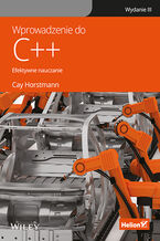 Okładka - Wprowadzenie do C++. Efektywne nauczanie. Wydanie III - Cay S. Horstmann