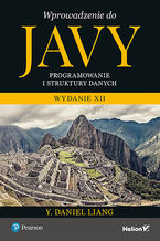 Okładka - Wprowadzenie do Javy. Programowanie i struktury danych. Wydanie XII - Y. Daniel Liang