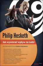 Okładka - Jak wywierać wpływ na ludzi  - Philip Hesketh
