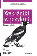 Okładka książki Wskaźniki w języku C. Przewodnik