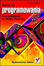 Okładka - Wstęp do programowania z przykładami w Turbo Pascalu - Krystyna Koleśnik