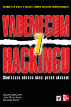Okładka książki Vademecum hackingu. Skuteczna obrona sieci przed atakami. Wydanie VII