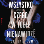 Wszystko, czego w tobie nienawidz #1