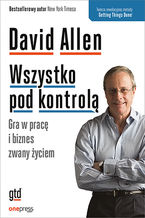 Okadka ksiki Wszystko pod kontrol. Gra w prac i biznes zwany yciem