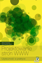 Okładka - Projektowanie stron WWW. Użyteczność w praktyce - Marek Kasperski, Anna Boguska-Torbicz