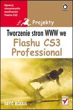 Okładka - Tworzenie stron WWW we Flashu CS3 Professional. Projekty - David Morris