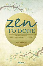 Okadka ksiki Zen To Done. Proste sposoby na zwikszenie efektywnoci