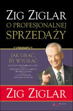 Okładka - Zig Ziglar o profesjonalnej sprzedaży - Zig Ziglar