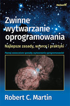 Okadka ksiki Zwinne wytwarzanie oprogramowania. Najlepsze zasady, wzorce i praktyki