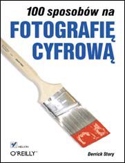 Okładka książki 100 sposobów na fotografię cyfrową