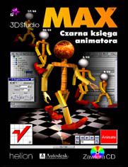 Okładka książki 3D Studio MAX. Czarna księga animatora