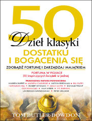 Okładka książki 50 dzieł klasyki dostatku i bogacenia się. Zdobądź fortunę i zarządzaj majątkiem