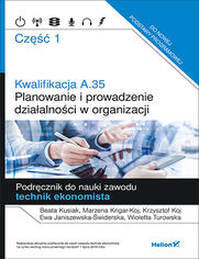 Okładka książki Kwalifikacja A.35. Część 1. Planowanie i prowadzenie działalności w organizacji. Podręcznik do nauki zawodu technik ekonomista