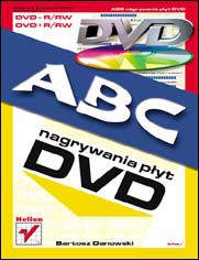 Okładka książki ABC nagrywania płyt DVD