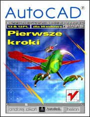 Okładka książki AutoCAD 13 i 13 PL dla Windows. Pierwsze kroki