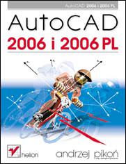 Okładka książki AutoCAD 2006 i 2006 PL