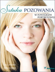 Okładka książki Sztuka pozowania w fotografii portretowej