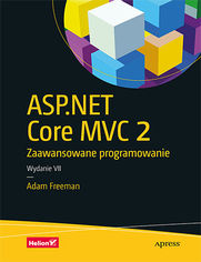 ASP.NET Core MVC 2. Zaawansowane programowanie. Wydanie VII