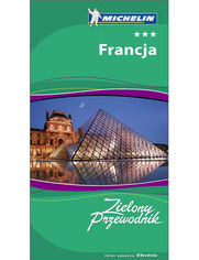 Okładka książki Francja. Zielony Przewodnik Michelin. Wydanie 1