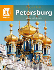 Okładka książki Petersburg. Miasto białych nocy (wydanie III)