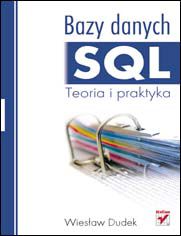 Okładka książki Bazy danych SQL. Teoria i praktyka