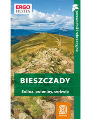 Okładka książki Bieszczady. Solina, połoniny, cerkwie. Przewodnik rekreacyjny. Wydanie 2