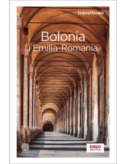 Okładka książki Bolonia i Emilia-Romania. Travelbook. Wydanie 4