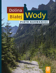 Dolina Białej Wody. Wydanie II