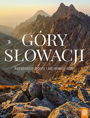 Okładka: Góry Słowacji. Najpiękniejsze szczyty i najciekawsze szlaki
