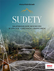 Okładka: Sudety. Najpiękniejsze wycieczki w Polsce, Czechach i Niemczech. Wydanie 1
