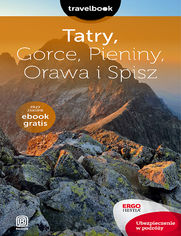 Okładka książki Tatry, Gorce, Pieniny, Orawa i Spisz. Travelbook. Wydanie 2