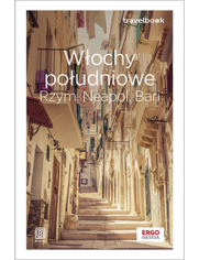 Okładka książki Włochy południowe. Rzym, Neapol, Bari. Travelbook. Wydanie 2