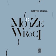 Może (morze) wróci