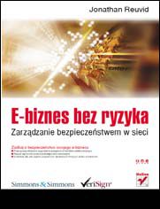 Okładka książki E-biznes bez ryzyka. Zarządzanie bezpieczeństwem w sieci