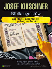 Okładka książki Biblia egoistów. Od stanu zależności do pełnej wolności