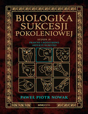 Okładka: Biologika Sukcesji Pokoleniowej. Sezon 4. Prawne i podatkowe aspekty sukcesji
