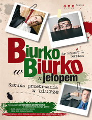 Okładka książki Biurko w biurko z jełopem. Sztuka przetrwania w biurze