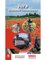 Okładka książki Jura Krakowsko - Częstochowska. Aktywnie z historią w tle. Wyd. 1