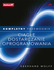 Okładka książki Ciągłe dostarczanie oprogramowania. Kompletny przewodnik