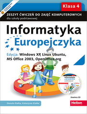 Okładka książki Informatyka Europejczyka. Zeszyt ćwiczeń do zajęć komputerowych dla szkoły podstawowej, kl. 4. Edycja: Windows XP, Linux Ubuntu, MS Office 2003, OpenOffice.org (Wydanie III)
